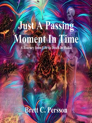 cover image of Just a Passing Moment In Time